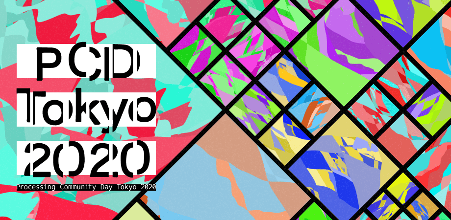 2020 Processing Community Day 開催